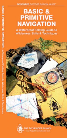 BASIC & PRIMITIVE NAVIGATION - PATHFINDER OUTDOOR SURVIVAL GUIDE - Trailfinder