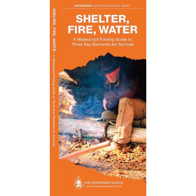 SHELTER, FIRE, WATER - PATHFINDER OUTDOOR SURVIVAL GUIDE - Trailfinder