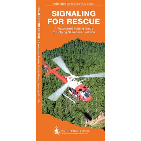 SIGNALING FOR RESCUE - PATHFINDER OUTDOOR SURVIVAL GUIDE - Trailfinder